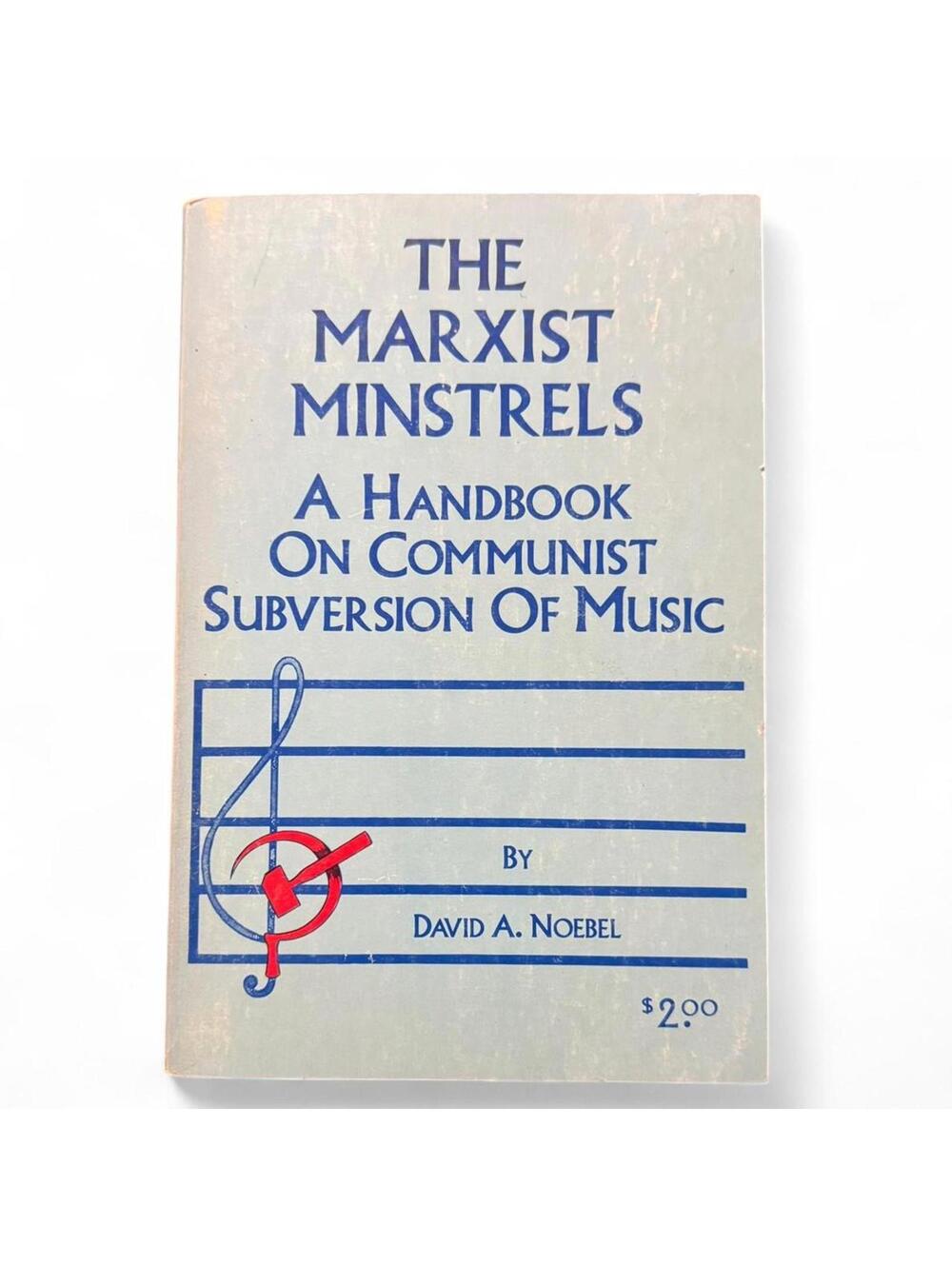 The Marxist Ministries: A Handbook on Communist Subversion of Music